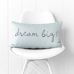 Dream Big Slogan Cushion